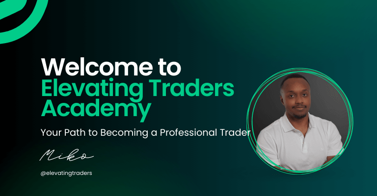 Welcome to Elevating Traders Academy: Your Path to Becoming a Professional Trader.