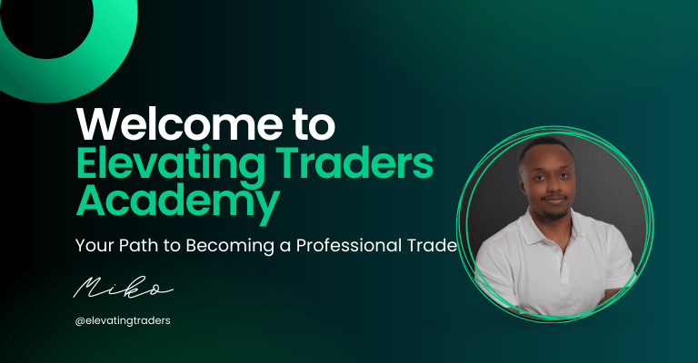 Welcome To Elevating Traders Academy