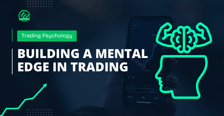 Building Mental Edge in Trading